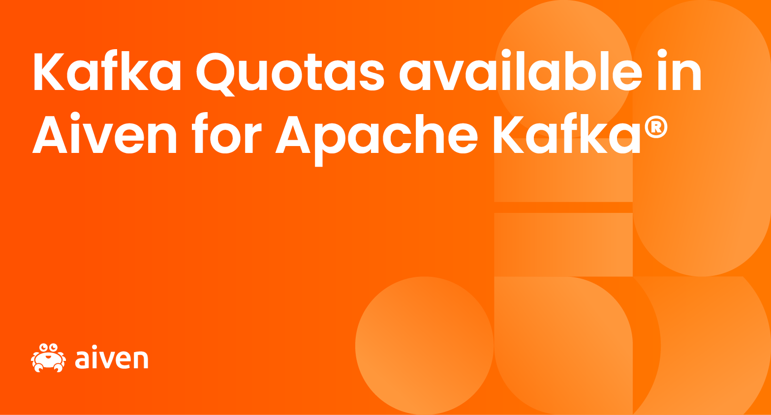 Aiven for Apache Kafka, Kafka, Apache Kafka, Kafka Quotas, Quotas in Apache Kafka, Introduction to Quotas in Kafka, Kafka managed service, fully managed Kafka