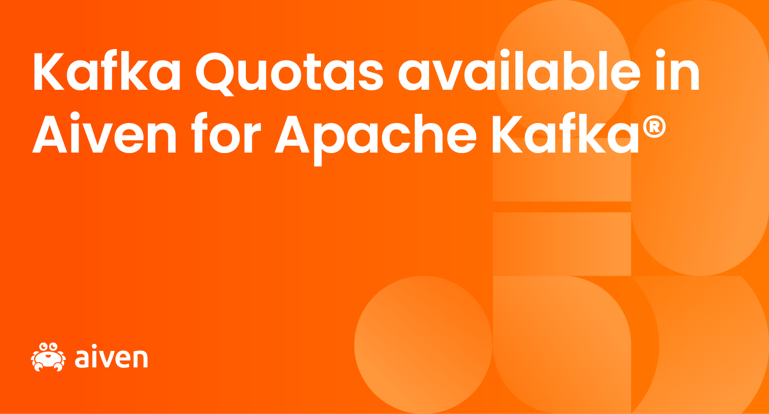 Aiven for Apache Kafka, Kafka, Apache Kafka, Kafka Quotas, Quotas in Apache Kafka, Introduction to Quotas in Kafka, Kafka managed service, fully managed Kafka 