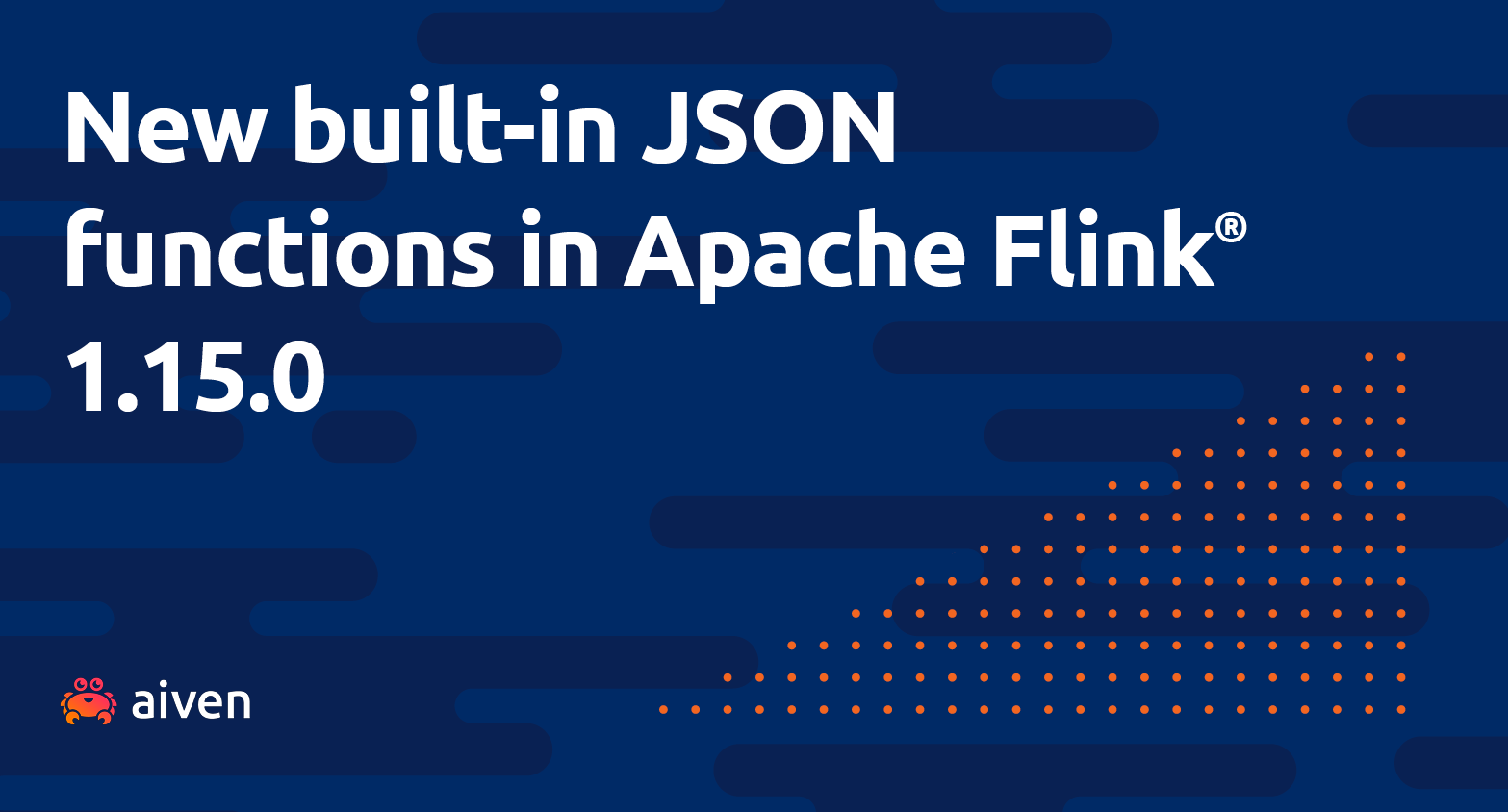 Looking Ahead To The New JSON SQL Functions In Apache Flink® 1.15.0