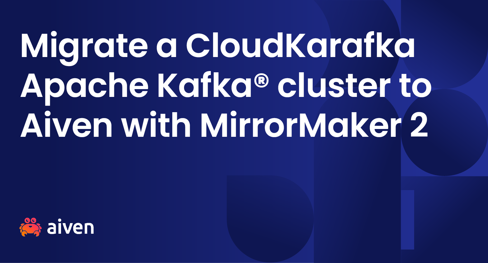 Migrate Apache Kafka with MirrorMaker 2