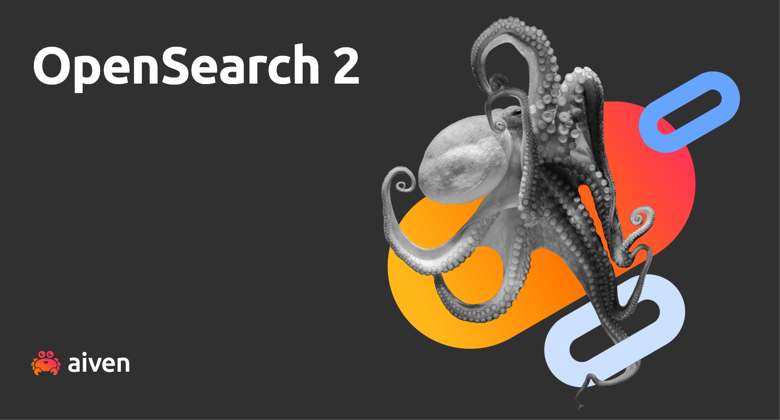 Aiven introduces OpenSearch® 2! illustration