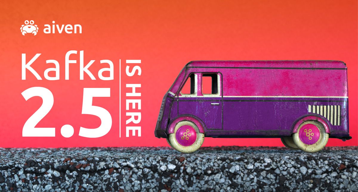 Apache Kafka® 2.5 now available on Aiven illustration