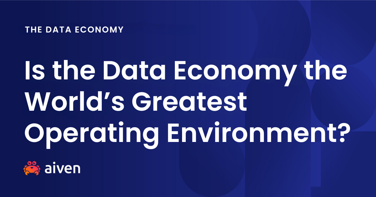 Is the data economy the world's greatest operating environment?