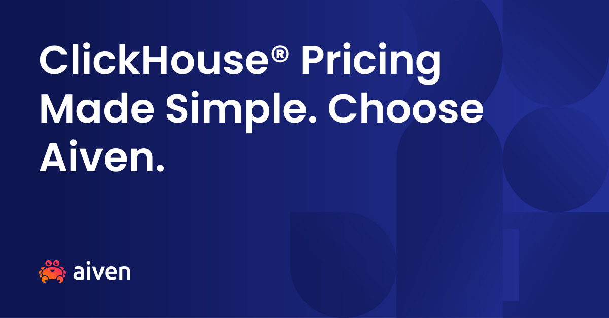 ClickHouse® Pricing Made Simple. Choose Aiven. illustration