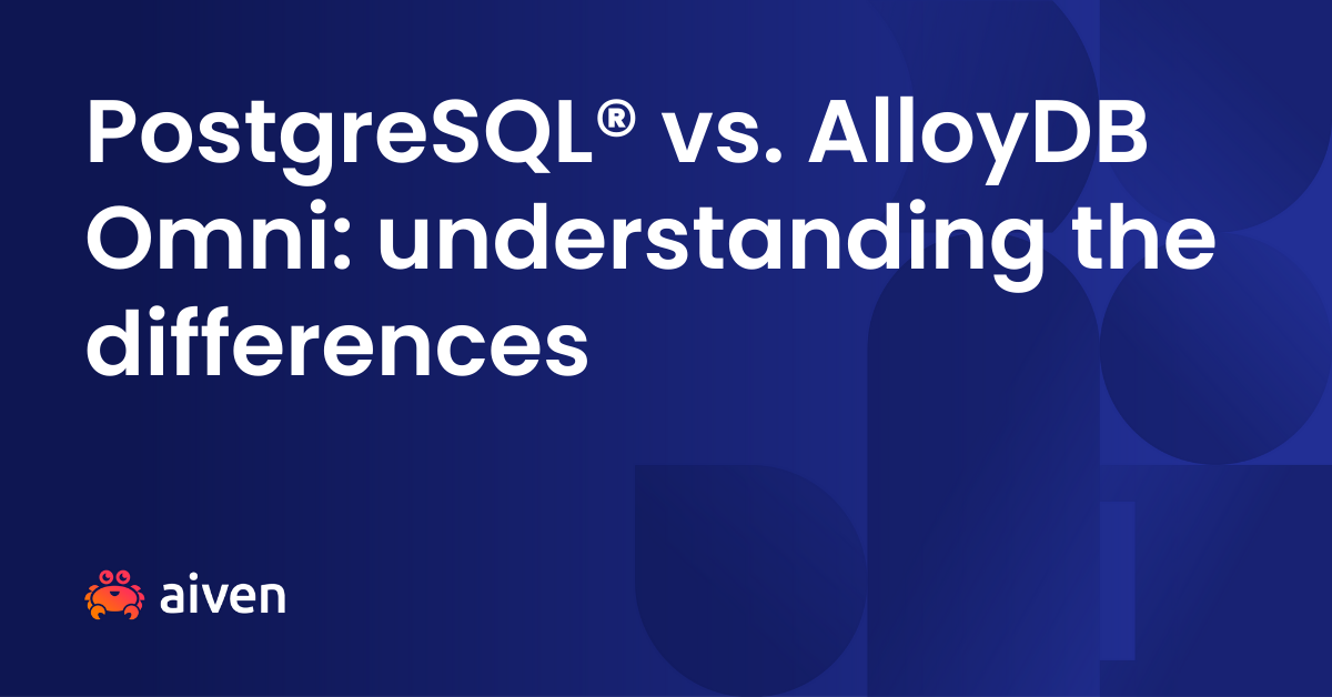 The words "PostgreSQL® vs. AlloyDB Omni: understanding the differences" in white on a blue background. The Aiven logo is on the bottom left.