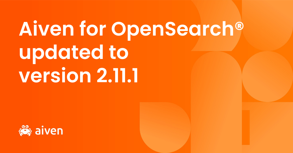 Aiven for OpenSearch® updated to version 2.11.1 illustration