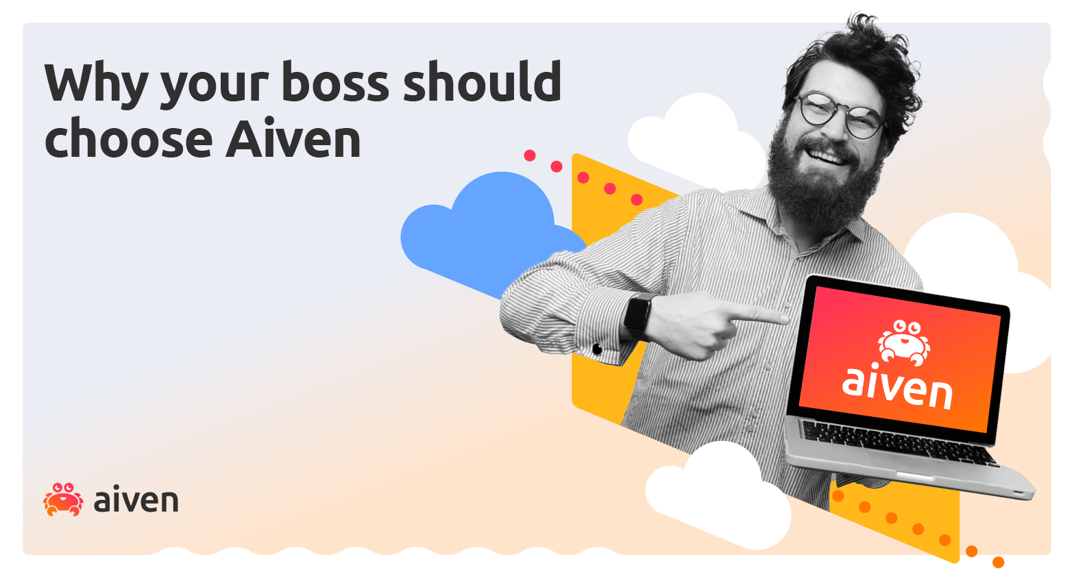 Why you(r boss) should choose Aiven illustration