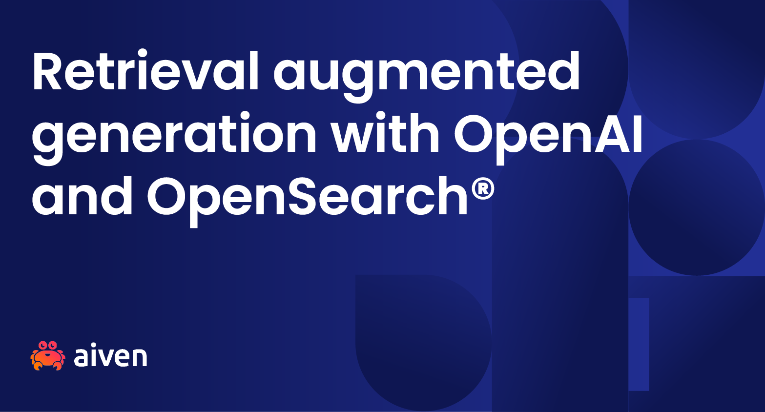 Retrieval augmented generation with OpenAI and OpenSearch® illustration