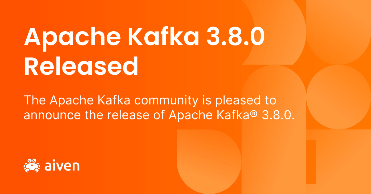 Apache Kafka 3.8.0 Released illustration