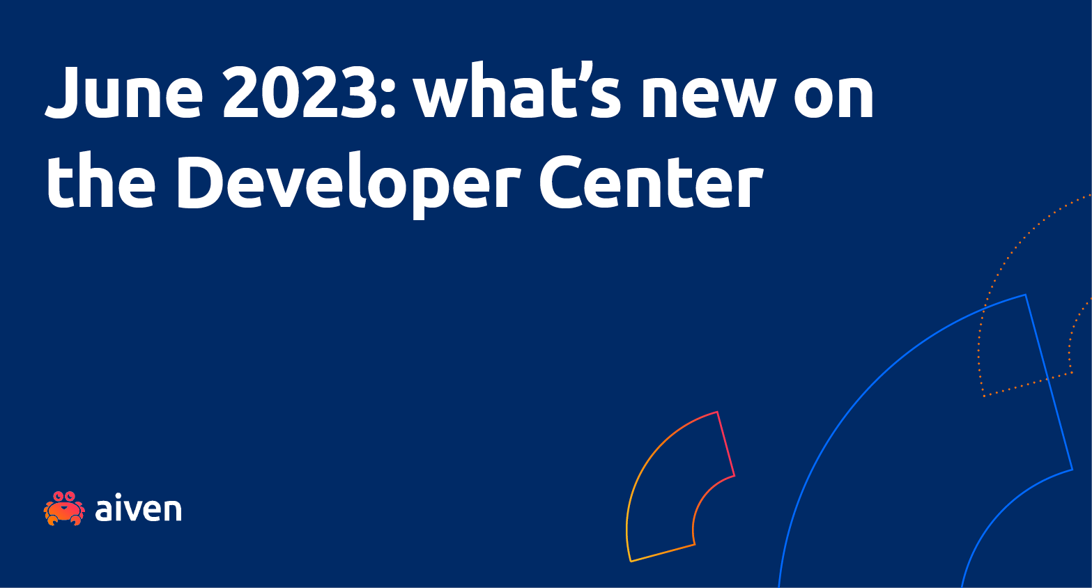 June 2023: what's new on the Developer Center