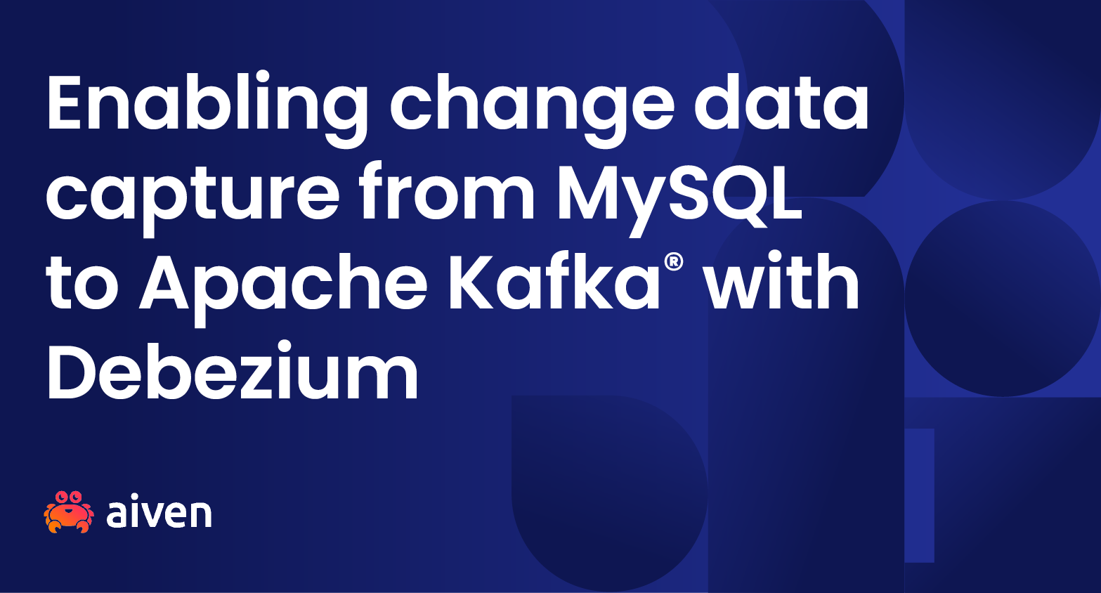 Enabling change data capture from MySQL to Apache Kafka® with Debezium illustration