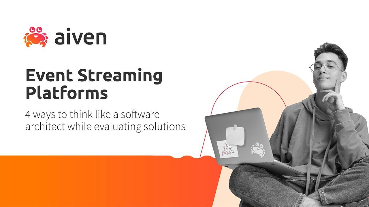 Event streaming platforms: 4 ways to think like a software architect while evaluating solutions illustration