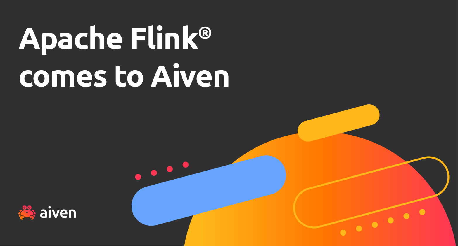 Aiven for Apache Flink® is now generally available illustration