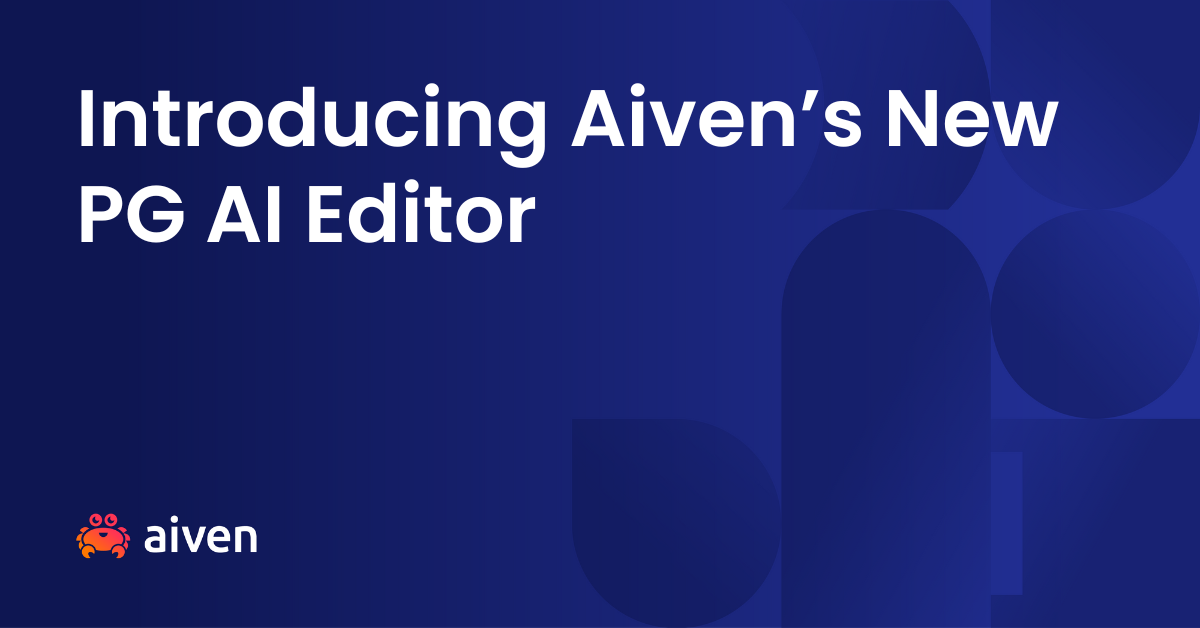 Introducing Aiven’s New PG AI Editor