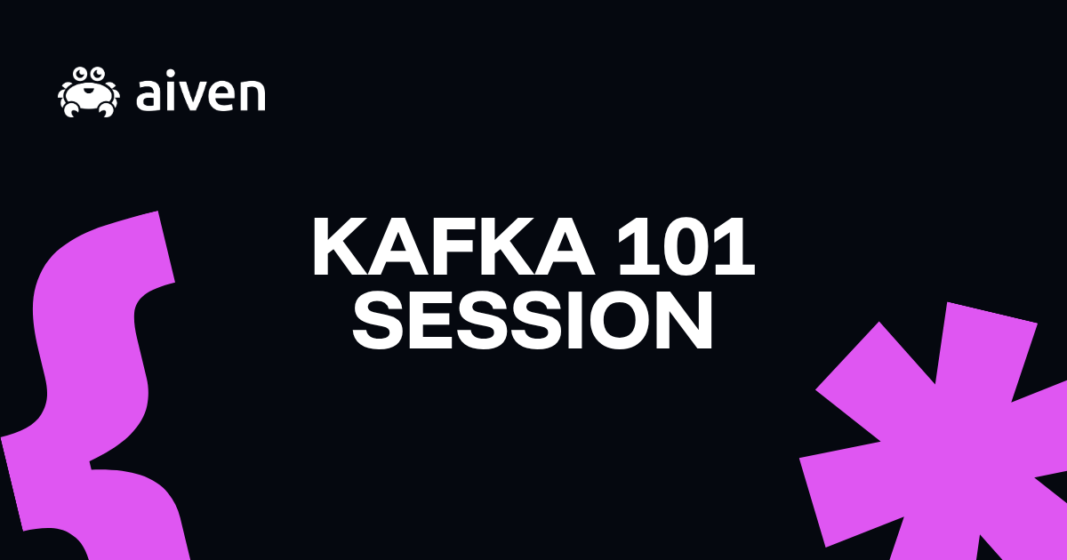 Kafka 101: Getting started with Apache Kafka on Aiven illustration