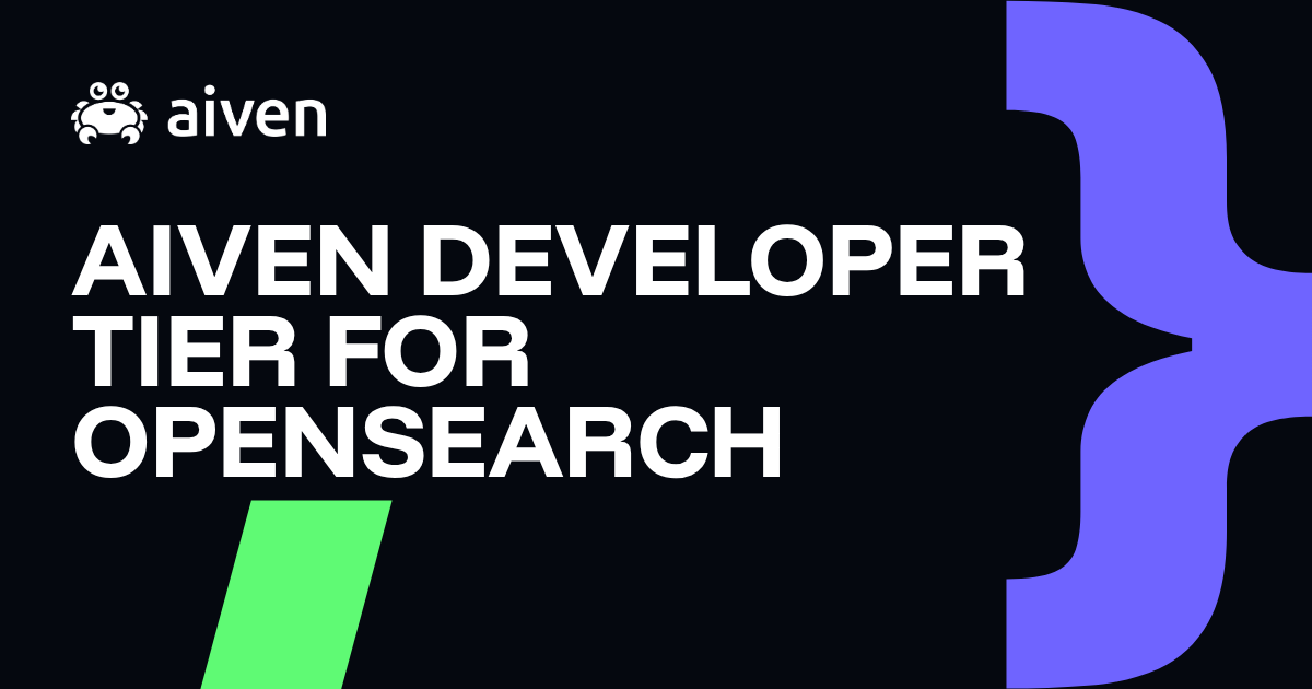 Aiven for OpenSearch® Developer Tier | Start for $40/mo