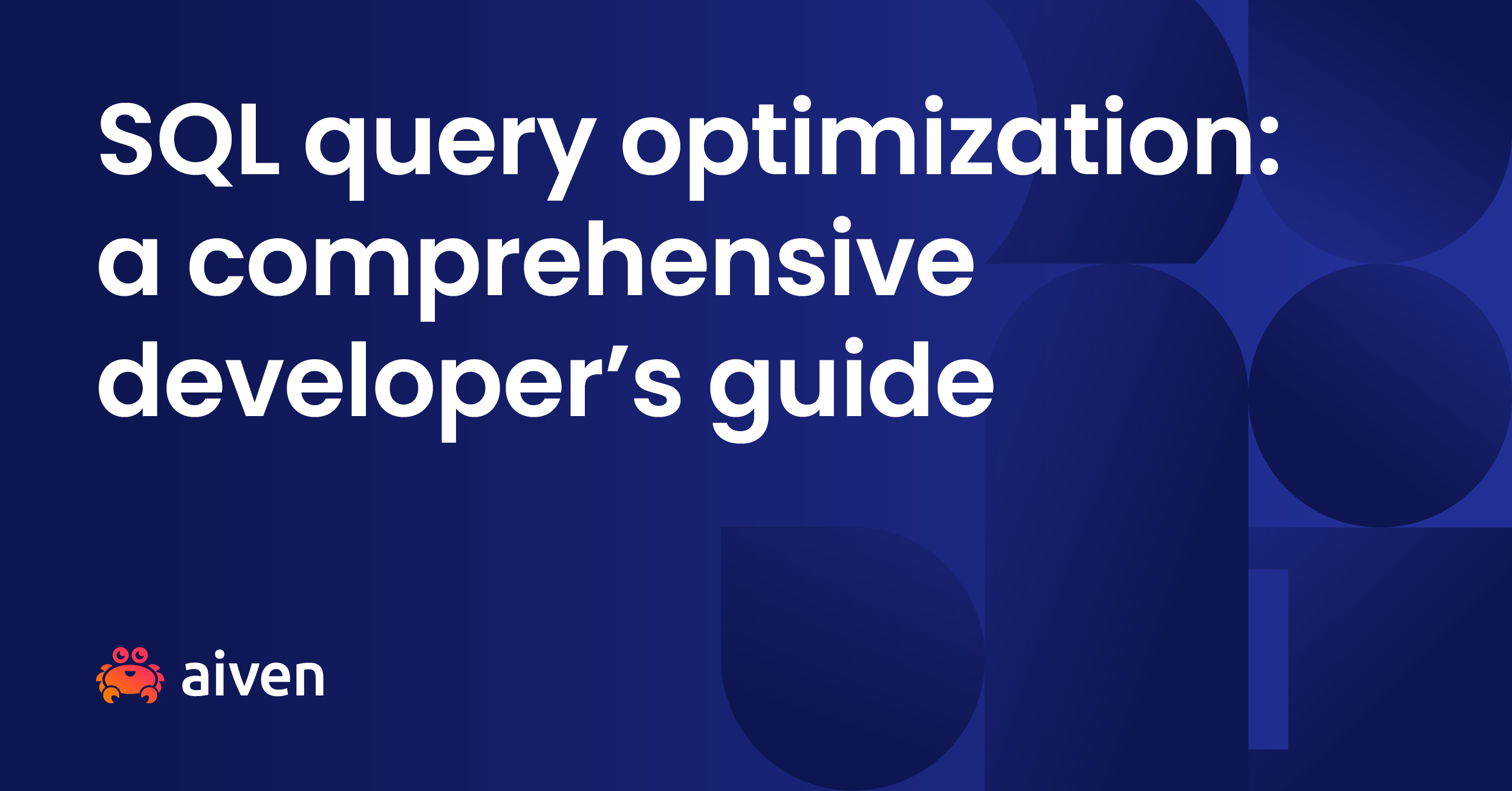 SQL query optimization: a comprehensive developer's guide illustration