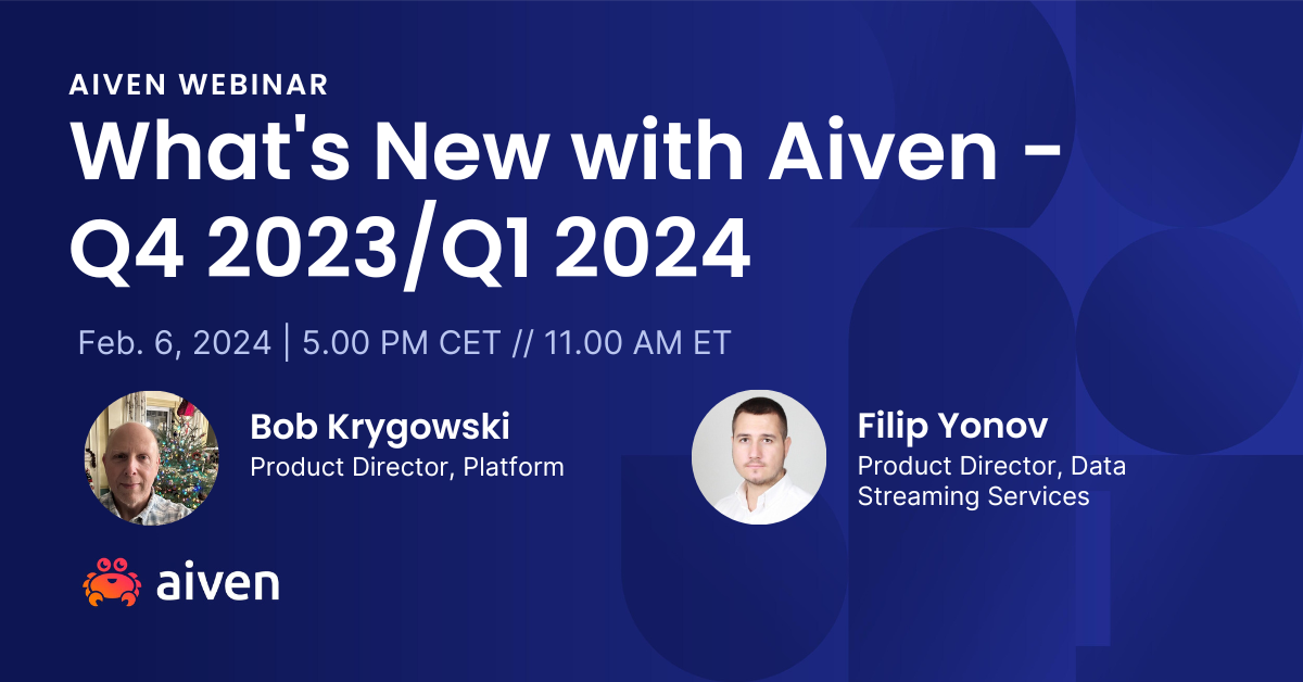 What's New with Aiven - Q4 2023/Q1 2024 - Latest product updates and features in the Aiven Platform illustration