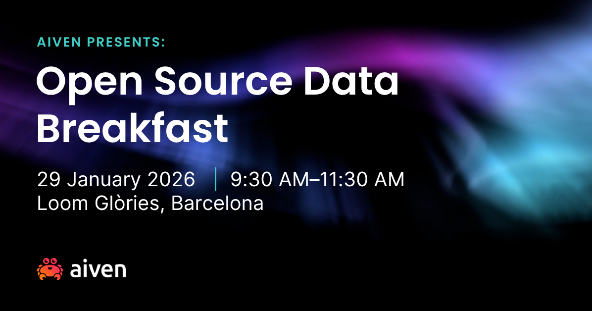 Open Source Data Breakfast - Barcelona by Aiven