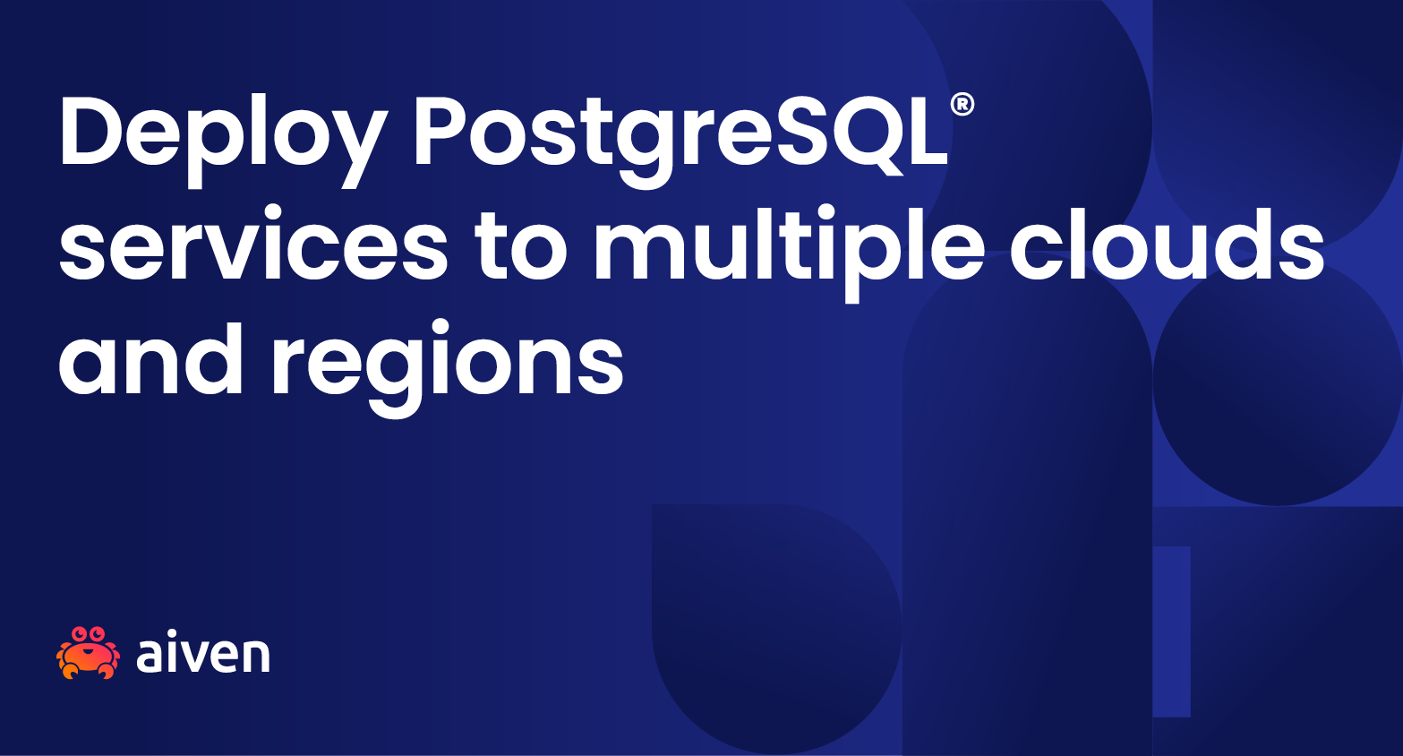 Deploy PostgreSQL® services to multiple clouds and regions