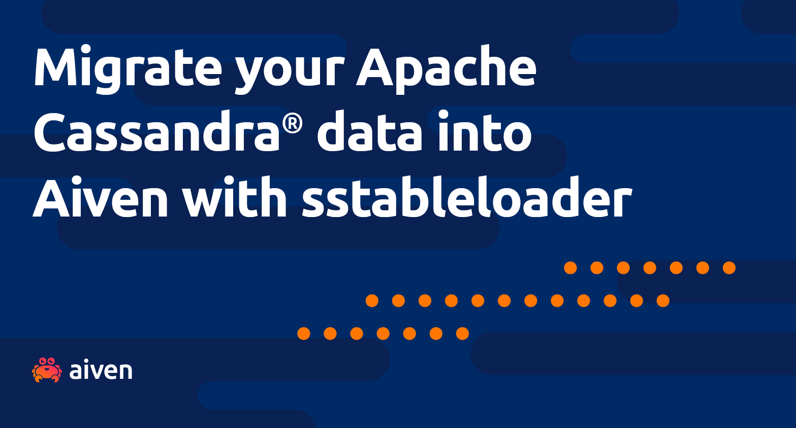 Migrate your Apache Cassandra® data into Aiven with sstableloader illustration