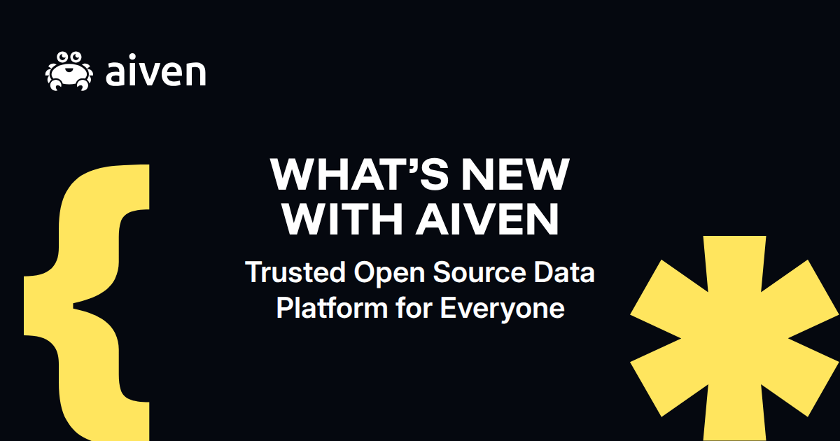  What’s new with Aiven - Trusted open source data platform for everyone illustration