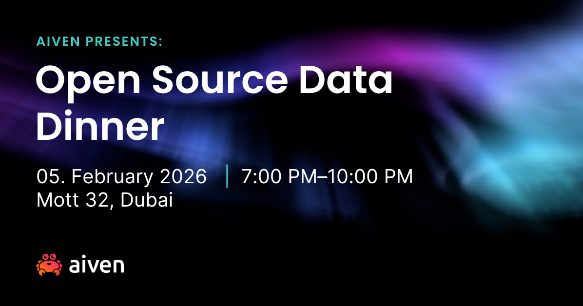 Open Source Data Dinner- Dubai by Aiven