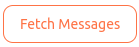 Fetch messages button