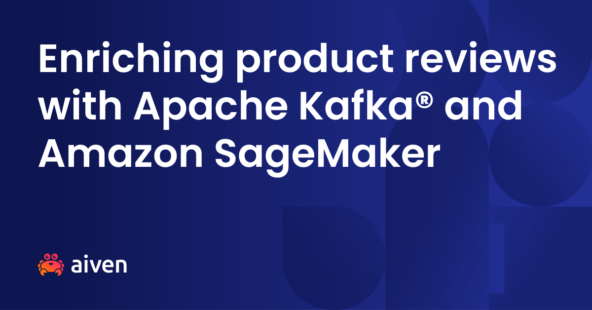 Enriching product reviews with Apache Kafka® and Amazon SageMaker illustration