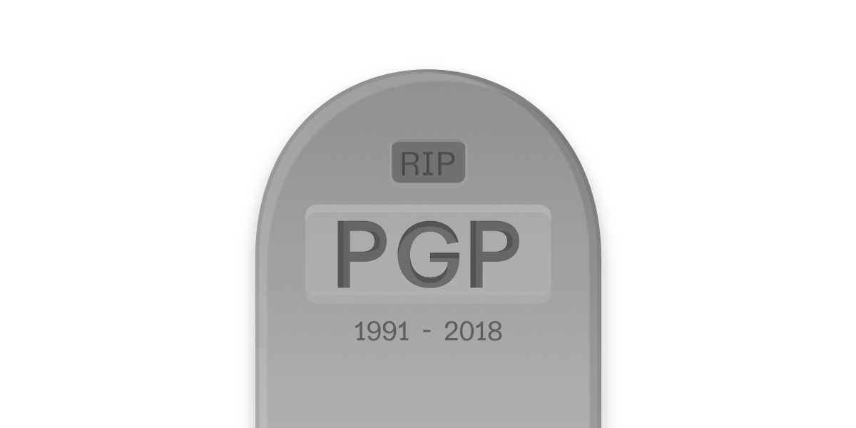 RIP PGP sign from 1991 to 2018.