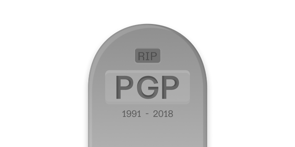 RIP PGP sign from 1991 to 2018.