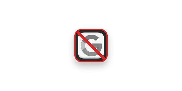 Google logo with red cross through it.