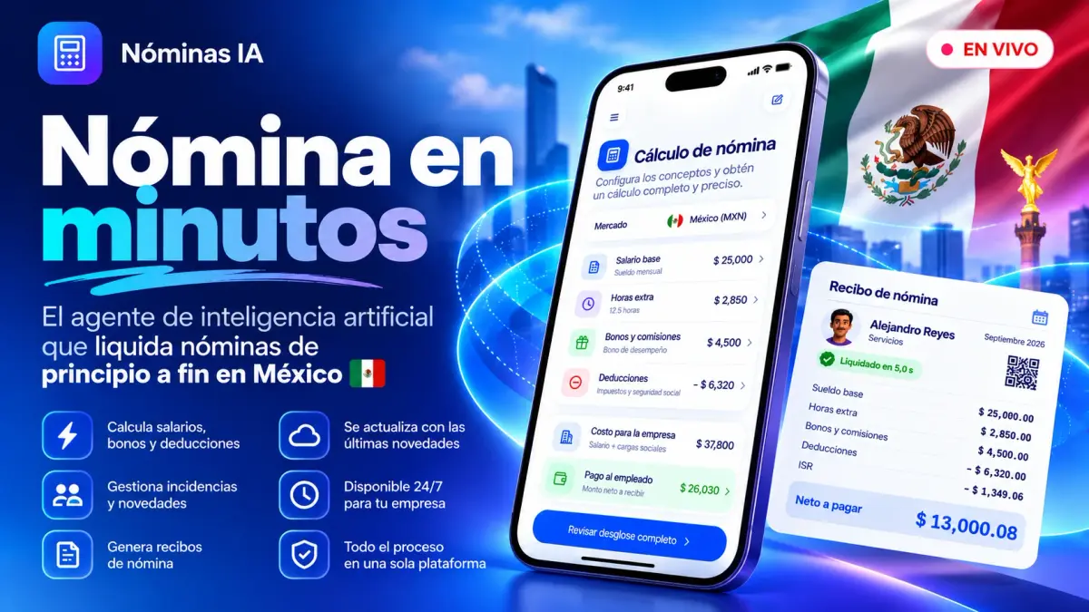 Nóminas IA en México, nómina en minutos con el agente de IA que calcula salarios, gestiona incidencias y genera recibos