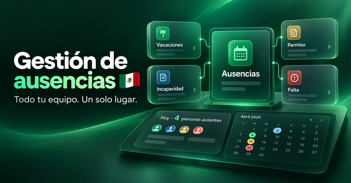 Gestión de ausencias 🇲🇽: Todo tu equipo. Un solo lugar. — artículo de Employ