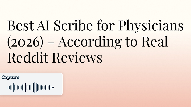 Best AI Scribe for Physicians (2026) – According to Real Reddit Reviews Image