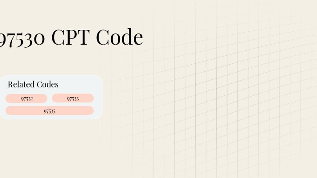 97530 CPT Code: Therapeutic Activity