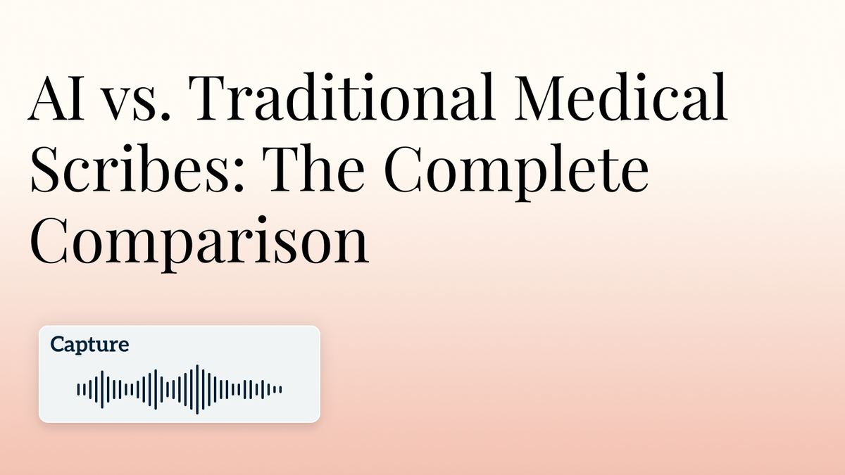 AI vs. Traditional Medical Scribes: The Complete Comparison