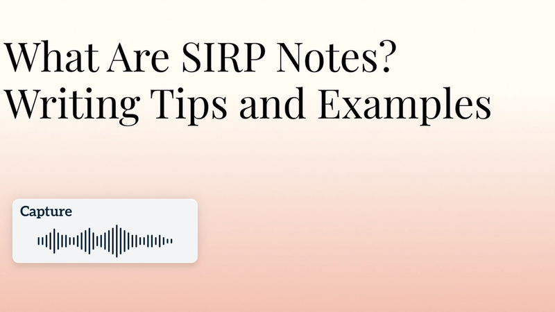 What Are SIRP Notes? Writing Tips and Examples Hero Image