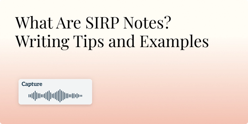 What Are SIRP Notes? Writing Tips and Examples Hero Image