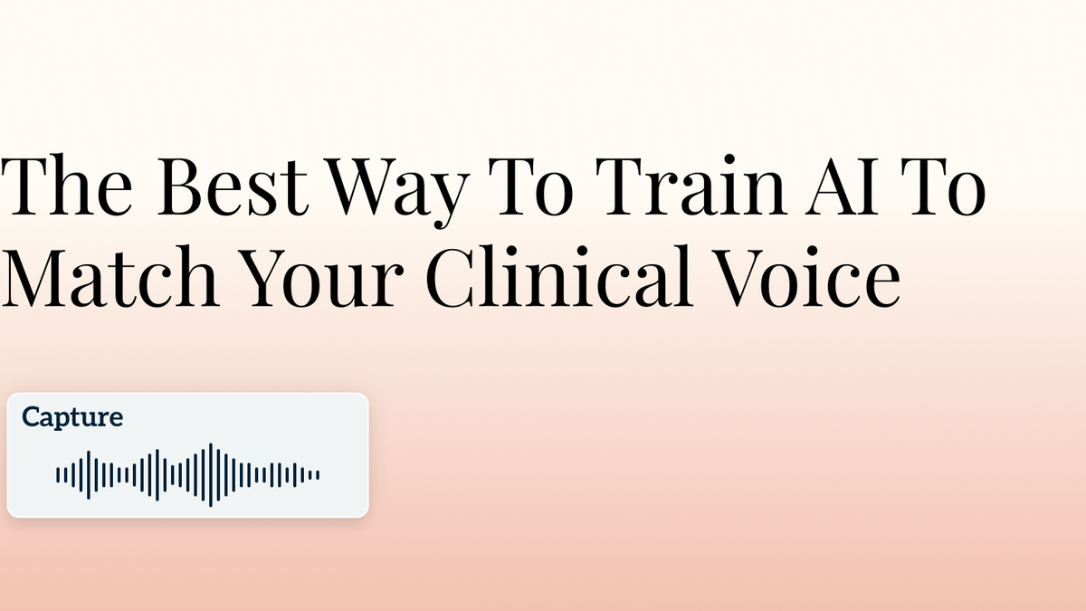 The Best Way To Train AI To Match Your Clinical Voice Hero Image