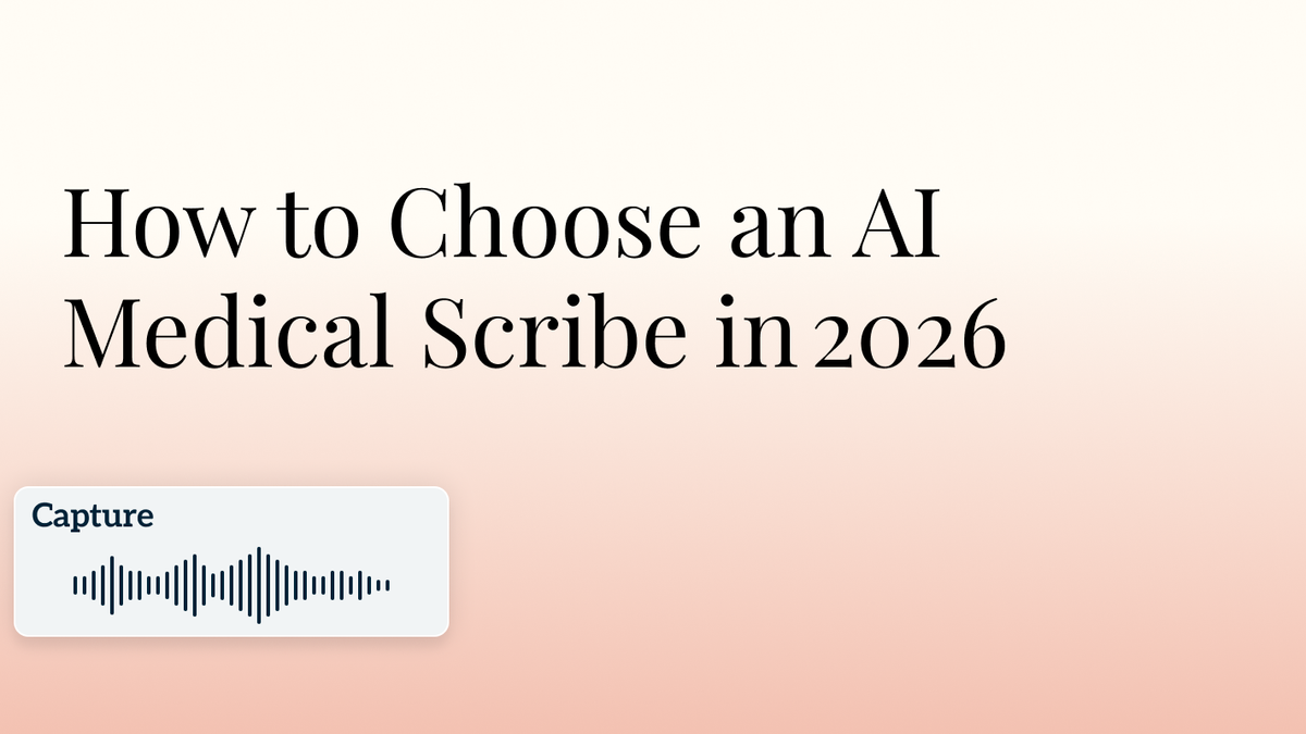 How to Choose an AI Medical Scribe in 2026 Hero Image