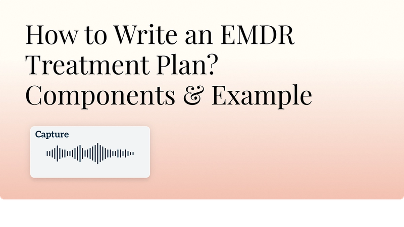 How to Write an EMDR Treatment Plan? Components & Example Hero Image
