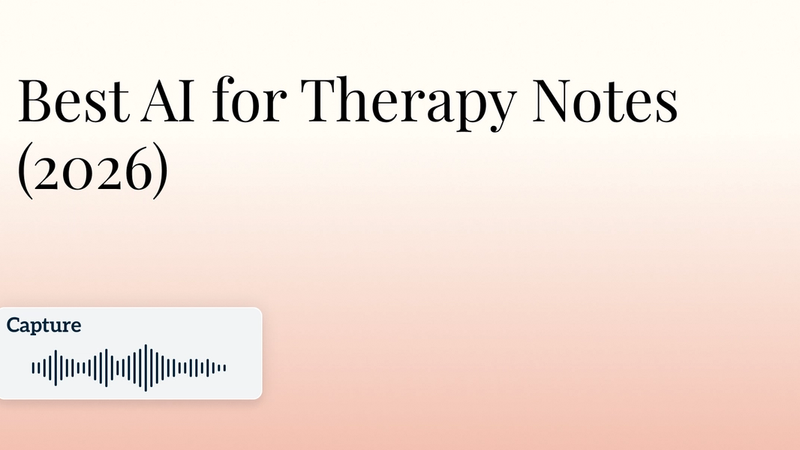 Best AI for Therapy Notes (2026) Hero Image