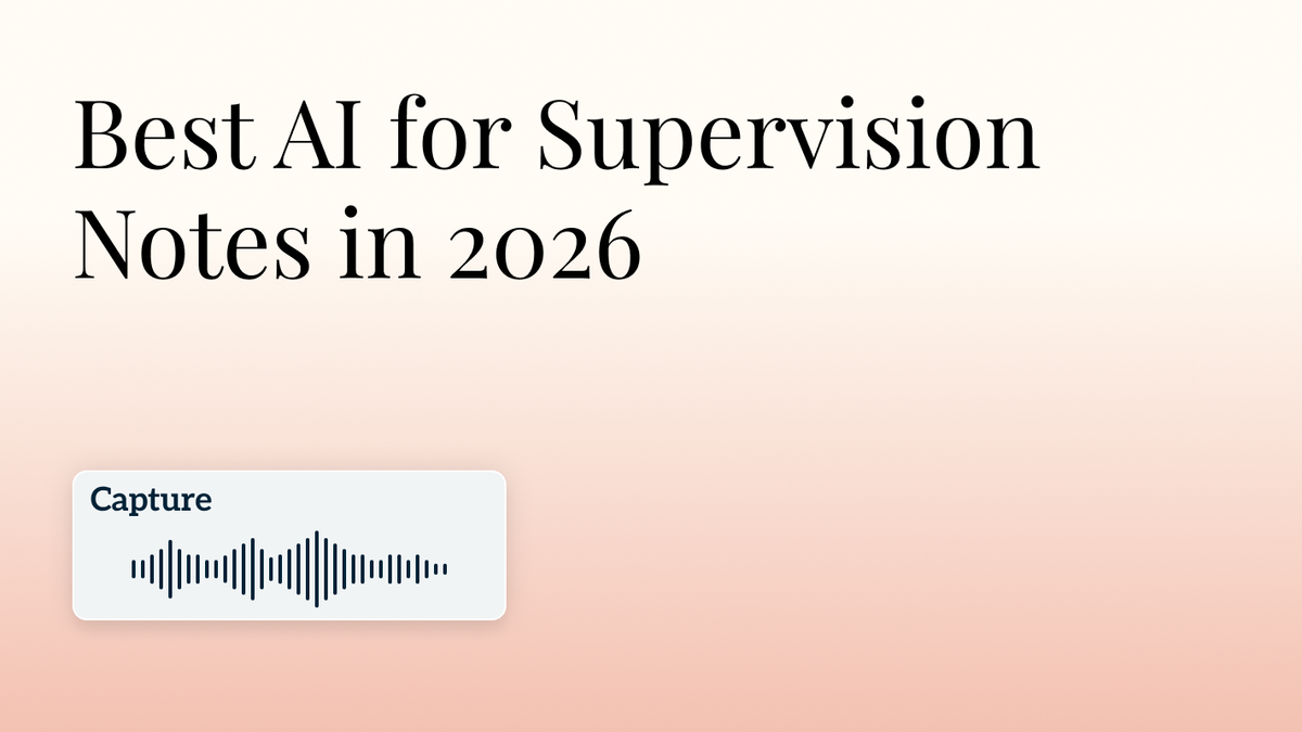 Best AI for Supervision Notes in 2026 - Twofold