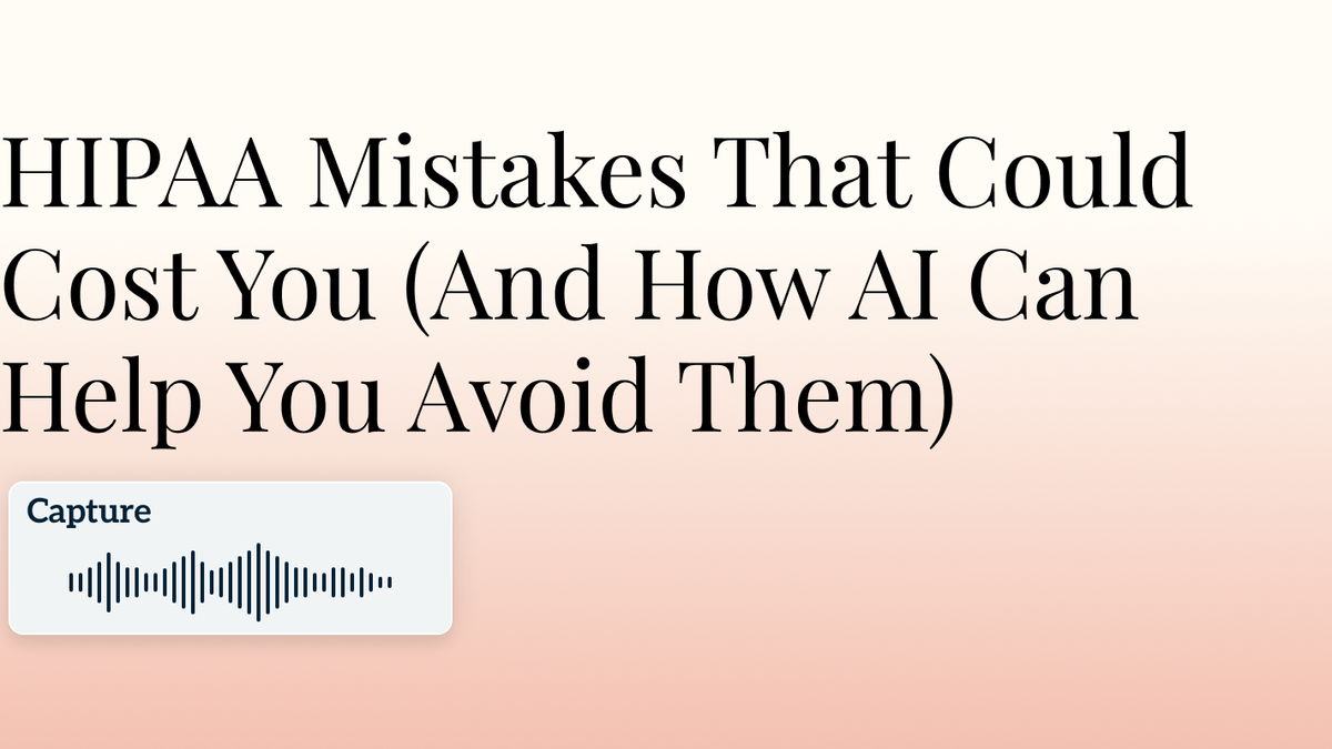 HIPAA Mistakes That Could Cost You (And How AI Can Help You Avoid Them) Hero Image