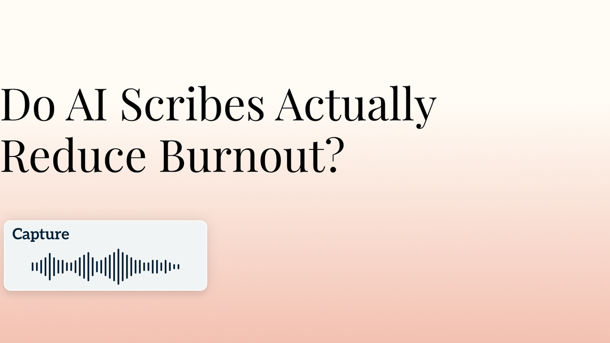 Do AI Scribes Actually Reduce Burnout? Hero Image