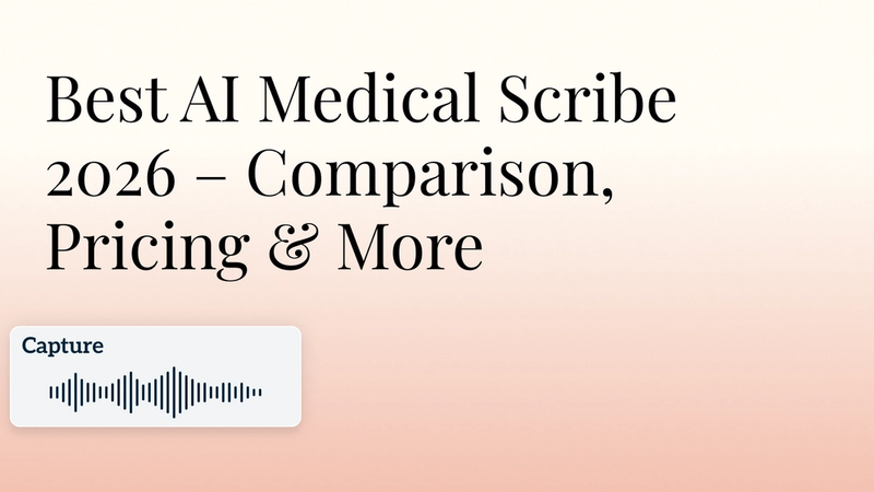 Best AI Medical Scribe 2026 – Comparison, Pricing & More Hero Image