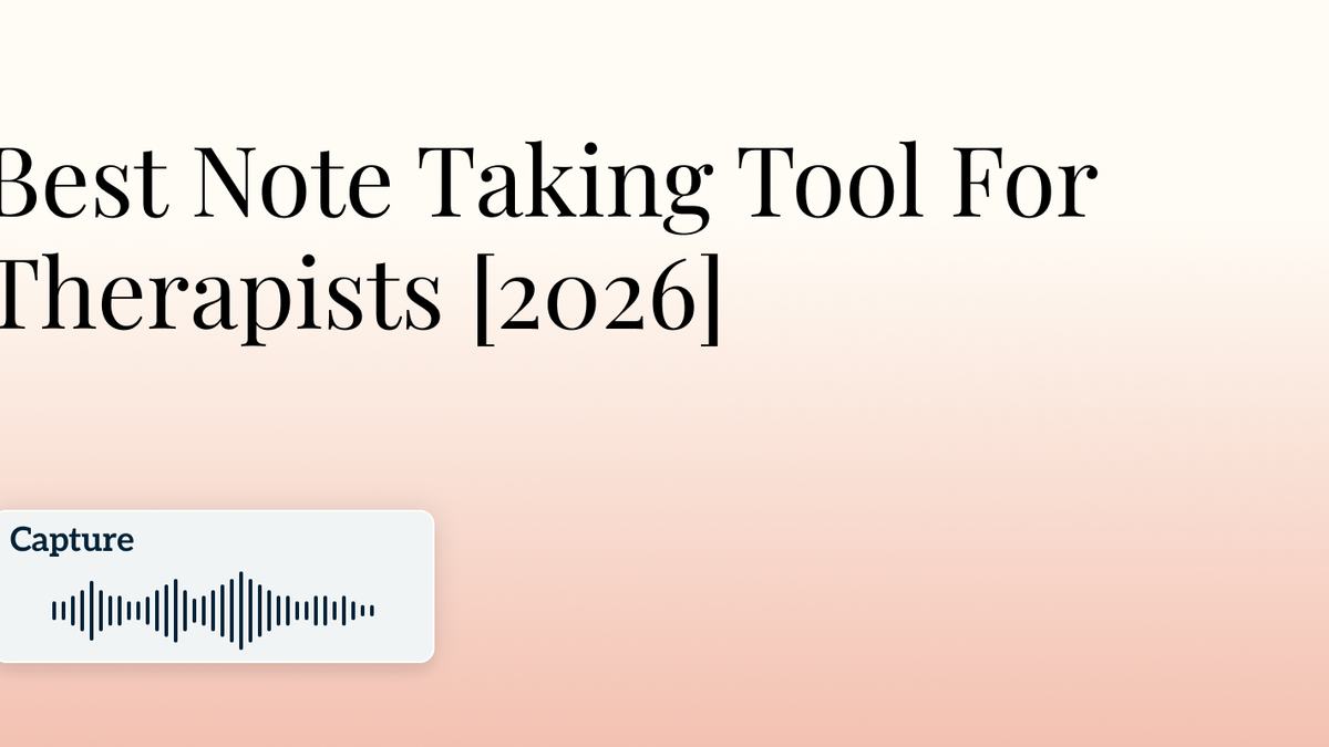 Best Note Taking Tool For Therapists Twofold Health