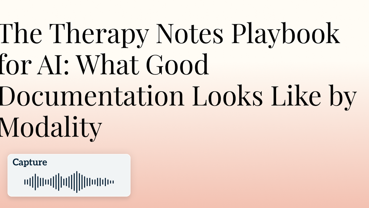 The Therapy Notes Playbook for AI: What Good Documentation Looks Like by Modality Hero Image