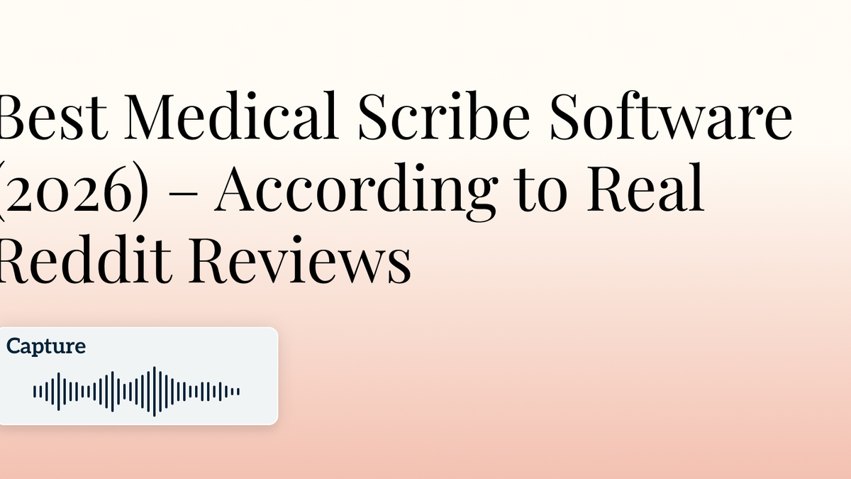 Best Medical Scribe Software (2026) – According to Real Reddit Reviews Hero Image